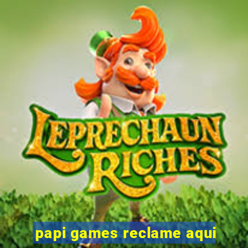 papi games reclame aqui